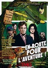 En route pour l'aventure - Théâtre Montmartre Galabru