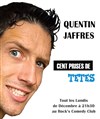 Quentin Jaffrès dans Cent prises de tête - Le Rock's Comedy Club