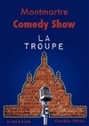 Montmartre Comedy Show, la troupe ! - Montmartre Comedy Show 