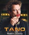 Tano dans One man show - Théâtre Trévise