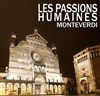 Monteverdi - Les passions humaines - Chapelle de L'hôpital Saint Louis