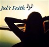 Jul's Faith - Café d'artistes