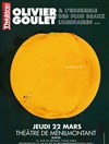 Olivier Goulet & les plus beaux luminaires - Théâtre de Ménilmontant - Salle Guy Rétoré