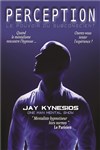 Jay Kynesios dans Perception : hypnose et mentalisme - Le Royal Comédie