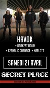 Havok + Darkest hour + Cephalic carnage + Harlott - Secret Place