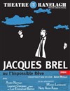 Jacques Brel ou l'Impossible Rêve - Théâtre le Ranelagh