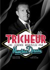 Tricheur - Théâtre Lepic