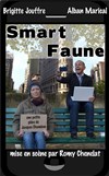 Smart Faune - Théâtre la Maison de Guignol