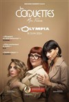 Les Coquettes | L'Olympia - L'Olympia