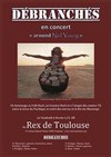 Débranchés - Le Rex de Toulouse