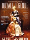 Royale Légende - Théâtre Le Petit Louvre - Salle Van Gogh