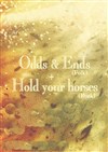 Odds & Ends + Hold Your Horses! - La Dame de Canton