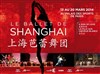 Le ballet de Shangai - Le Dôme de Paris - Palais des sports