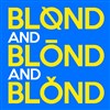 Blond and blond and blond - Le Sentier des Halles