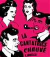 La Cantatrice Chauve - Le Funambule Montmartre