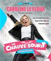 Caroline Le Flour dans La Chauve souriT - Théâtre de Dix Heures