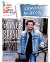 Franck Bersot dans Bienvenue au spectacle - Théâtre Les Blancs Manteaux 