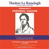 Hommage à Frederic Chopin : Les femmes importantes de sa vie - Théâtre le Ranelagh