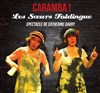 Caramba ! - Théâtre Darius Milhaud