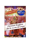 Le Cirque de Noël Bouglione - Chapiteau du Cirque de Noël Christiane Bouglione