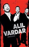 Alil Vardar dans Comment garder son mec - La Grande Comédie - Salle 2