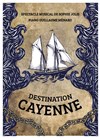 Destination Cayenne - Théâtre de Nesle - grande salle 