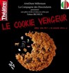 Le cookie vengeur - Théâtre de Ménilmontant - Salle Guy Rétoré