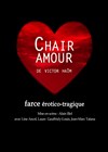 Chair amour - Théâtre L'Alphabet
