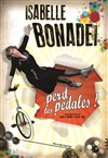 Isabelle Bonadei dans Isabelle perd les pédales - Café Théâtre Le 57