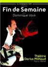 Fin de Semaine - Théâtre Darius Milhaud