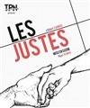 Les Justes - Théâtre Francine Vasse
