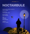 Noctambule - Théâtre Essaion