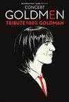 Goldmen : Tribute 100% GOLDMAN - Théâtre le Rhône