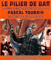 Pascal Tourain dans Le Pilier De Bar - La Cantada ll