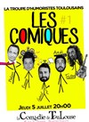 Les Comiques : La Troupe d'humoristes Toulousains - La Comédie de Toulouse