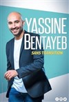 Yassine Bentayeb dans Sans Transition - Spotlight