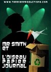Mr. Smith et l'oiseau papier journal - Théâtre du Cyclope