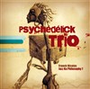 Psychédélick trio - Jazz Ka Philosophy 7 - Le Baiser Salé