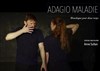 Adagio Maladie - Le Magasin