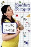 Bénédicte Bousquet dans Hors classe - Comédie de Rennes