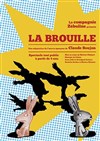 La Brouille - Théâtre Essaion