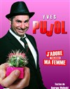 Yves Pujol - Salle Paul Eluard