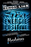Les Echos-Liés dans Energie positive - Bobino