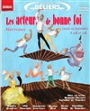 Les acteurs de bonne foi - Théâtre des Béliers Parisiens