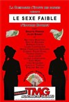 Le sexe faible - Théâtre Montmartre Galabru
