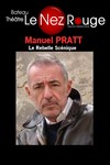 Manuel Pratt - Le Nez Rouge