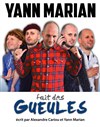 Yann Marian dans Gueules - L'Instinct Théâtre