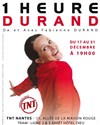 Fabienne Durand dans 1 Heure Durand - TNT - Terrain Neutre Théâtre 