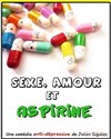 Sexe, amour et Aspirine - Comédie de Grenoble