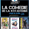 La Comédie de la 4th Avenue - 4TH Avenue